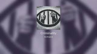 Criminality [upl. by Eliath]