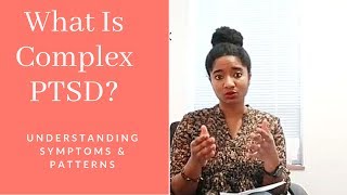 What Is Complex PTSD Understanding Symptoms amp Patterns [upl. by Shawnee]