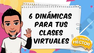 6 dinámicas para tus clases virtuales [upl. by Reiser465]