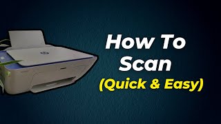 How To Scan Using The Hp Deskjet 2700e 2752e 2710e Printer 2024 Step By Step Guide [upl. by Aldrich]