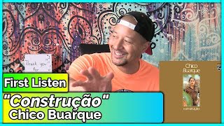 Chico Buarque Construção REACTION amp REVIEW [upl. by Okram]