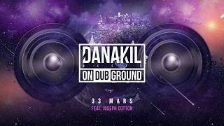 📡 Danakil Meets ONDUBGROUND  33 Mars feat Joseph Cotton Official Audio [upl. by Brandy]