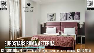 Eurostars Roma Aeterna [upl. by Barolet]