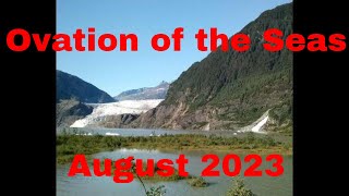 Ovation of the Seas  Alaska  August 2023  Part 1 [upl. by Arimlede]