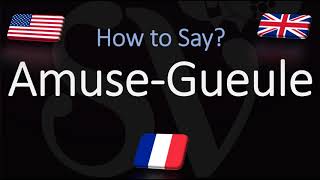 How to Pronounce Amuse Gueule CORRECTLY French Pronunciation Amuse Bouche [upl. by Fatma]