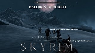 THE ELDER SCROLLS V SKYRIM Baldir Episode 33 Glory of the Dead [upl. by Taryne]