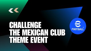 Themed User Matches How to Challenge the Mexican Club Theme Event in EFootball 2024 [upl. by Adnilram]