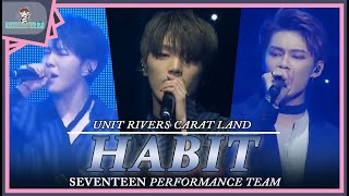 INDO SUB SEVENTEEN 세븐틴  HABIT 입버릇  UNIT RIVERS PERFORMANCE TEAM [upl. by Stelu]