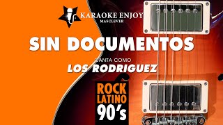 Sin documentos 📁 Los Rodríguez Versión 🎤 Karaoke [upl. by Calondra]