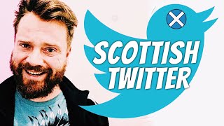 SCOTTISH PEOPLE ON TWITTER [upl. by Trebuh]