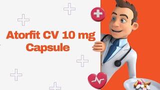 Atorfit CV 10 mg Capsule [upl. by Urquhart]