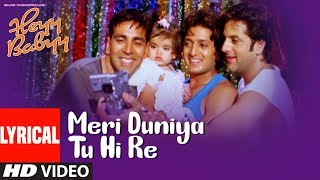 Lyrical MERI DUNIYA TU HI RE  Heyy Babyy  Akshay Kumar Ritesh Deshmukh Fardeen Khan [upl. by Aynodal840]