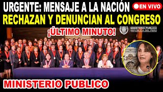 🚨¡ÚLTIMO MINUTO MINISTERIO PUBLICO RECHAZ4N A DINA Y EL CONGRESO [upl. by Goer122]