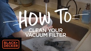 How To Clean A Vacuum Filter  BLACKDECKER™ [upl. by Nomelc]