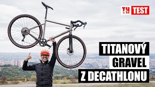 Decathlon prodává GRAVEL Z TITANU testnuli jsme ho [upl. by Suiddaht]