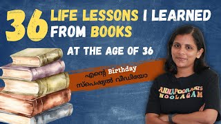 36 LIFE LESSONS I Learned from BOOKS at the age of 36 എൻ്റെ Birthday Special വീഡിയോ [upl. by Attenod]