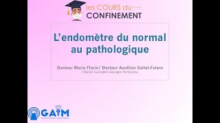 Lendomètre du normal au pathologique  Les cours du confinement [upl. by Aynwat141]