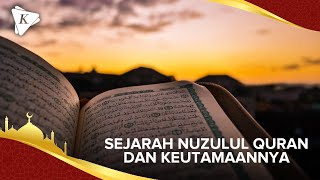 Sejarah Nuzulul Quran dan Keutamaannya [upl. by Sokin295]