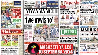 Magazeti ya leo100924MASAUNI KATIKA WAKATI MGUMUMAZIKO KADA CHADEMASTARS VITANI LEOKAGOMA A [upl. by Weylin856]