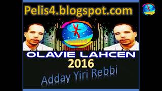 Olavie Lahcen ahidous 2016 adday yiri rebbi musique [upl. by Doowron]