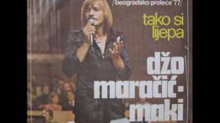 Dzo Maracic Maki  Zlato moje [upl. by Meier]