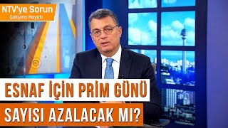 Esnaf İçin Prim Günü Sayısı Azalacak mı  NTVyeSorunCalismaHayati [upl. by Anirual]