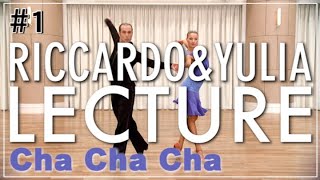 【Cha Cha Cha】 Riccardo Cocchi amp Yulia Zagoruychenko LECTURE1 [upl. by Allerbag938]