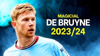 Kevin De Bruyne 202324  Magicial Skills amp Goals Asists  HD [upl. by Ahsened]