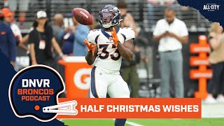 Building a Half Christmas List for the Denver Broncos  DNVR Broncos Podcast [upl. by Akemet]