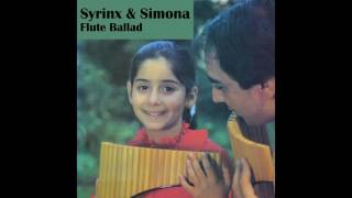 09 Syrinx  Simona  Ballade pour Simona  Flute Ballad [upl. by Ahselrac]