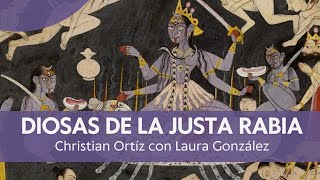 Diosas de la Justa Rabia  Christian Ortíz con Laura González [upl. by Derian486]