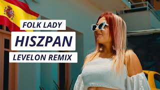 Folk Lady  Hiszpan Levelon Remix [upl. by Asirralc]