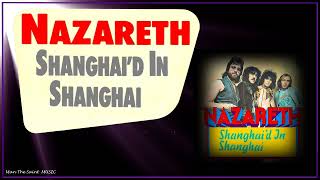 Nazareth  Shanghaid In Shanghai [upl. by Aloap]