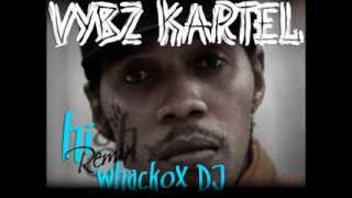 Vybz Kartel  HI Remix DJ whackox [upl. by Marybella]