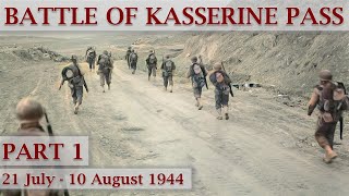 Battle of Kasserine Pass 1943  Part 1 – Tunisian Front [upl. by Ltsyrk783]