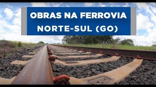 Obras na Ferrovia NorteSul GO [upl. by Lemuelah]