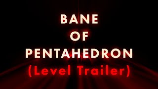 Thumper Custom Level Trailer quotBane of Pentahedronquot [upl. by Corydon822]