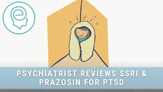 Psychiatrist reviews SSRI amp Prazosin for PTSD [upl. by Ledua]