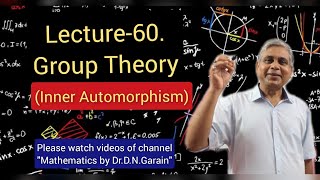 Group Theory Lec 60Inner Automorphism by DrDNGarain [upl. by Ehudd]