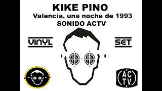 KIKE PINO Valencia una noche de 1993 SONIDO ACTV Vinyl Set [upl. by Sidwel]