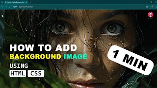 How to Add Background Images with HTML amp CSS  StepbyStep Tutorial [upl. by Paulette]