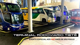 TERMINAL RODOVIÁRIO TIETÊ Evento especial aos 469 anos de São Paulo [upl. by Burdett]