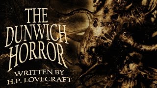 quotThe Dunwich Horrorquot HP Lovecraft classic horror audiobook ― Chilling Tales for Dark Nights [upl. by Saffier592]