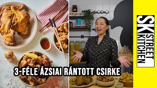 3féle ÁZSIAI 🥢 RÁNTOTT CSIRKE 🍗 Mengyitől [upl. by Shelman]