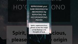 Reprogram your subconscious by repeating this Hooponopono prayer hooponopono [upl. by Boj]