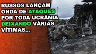 Russos lançam onda de ataques por toda a Ucrânia deixando em resposta a derrota na fronteira [upl. by Annaesor]