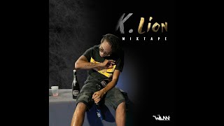 K Lion Mixtape Raw Dj Willan [upl. by Anhcar455]