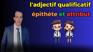 ladjectif qualificatif épithète et attribut شرح بالعربية [upl. by Grote]