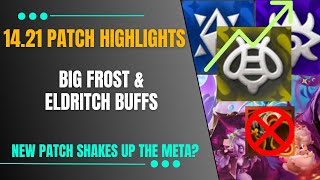 BIG Buffs to Frost Eldritch amp Honeymancy  TFT Patch Highlights 1421 [upl. by Toole]