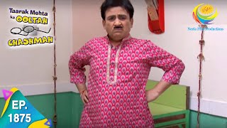 Taarak Mehta Ka Ooltah Chashmah  Episode 1875  Full Episode [upl. by Rothwell]